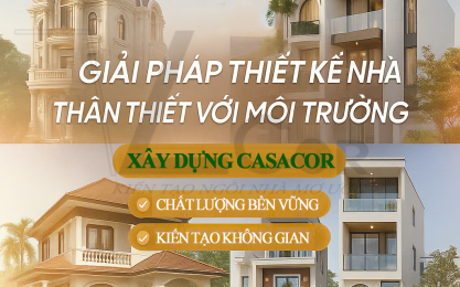 GIẢI PHÁP THIẾT KẾ NHÀ THÂN THIẾT VỚI MÔI TRƯỜNG