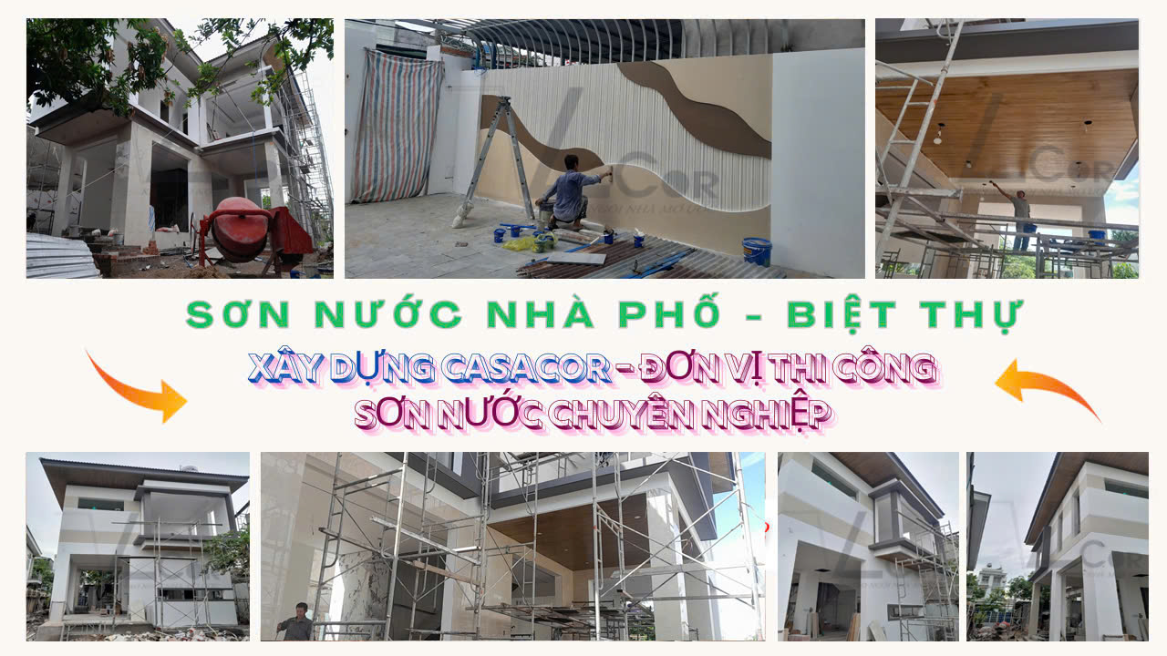 Thầu thi công sơn nước nhà phố - xây dựng casacor