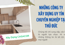 Những công ty xây dựng uy tín chuyên nghiệp tại Thủ Đức