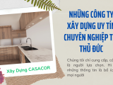 Những công ty xây dựng uy tín chuyên nghiệp tại Thủ Đức