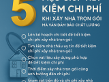 5 MẸO GIÚP TIẾT KIỆM CHI PHÍ XÂY NHÀ TRỌN GÓI MÀ VẪN ĐẢM BẢO CHẤT LƯỢNG
