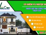 ƯU ĐIỂM VÀ NHƯỢC ĐIỂM CỦA THI CÔNG NHÀ PHỐ TRỌN GÓI