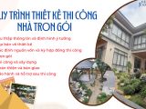 QUY TRÌNH THIẾT KẾ THI CÔNG NHÀ TRỌN GÓI